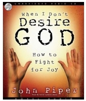 when-i-dont-desire-god