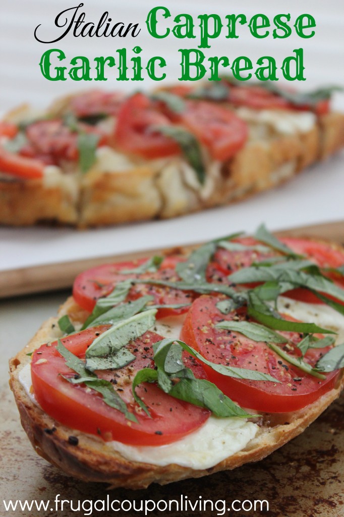 Italian-Caprese-Garlic-Bread-Recipe-frugal-coupon-living