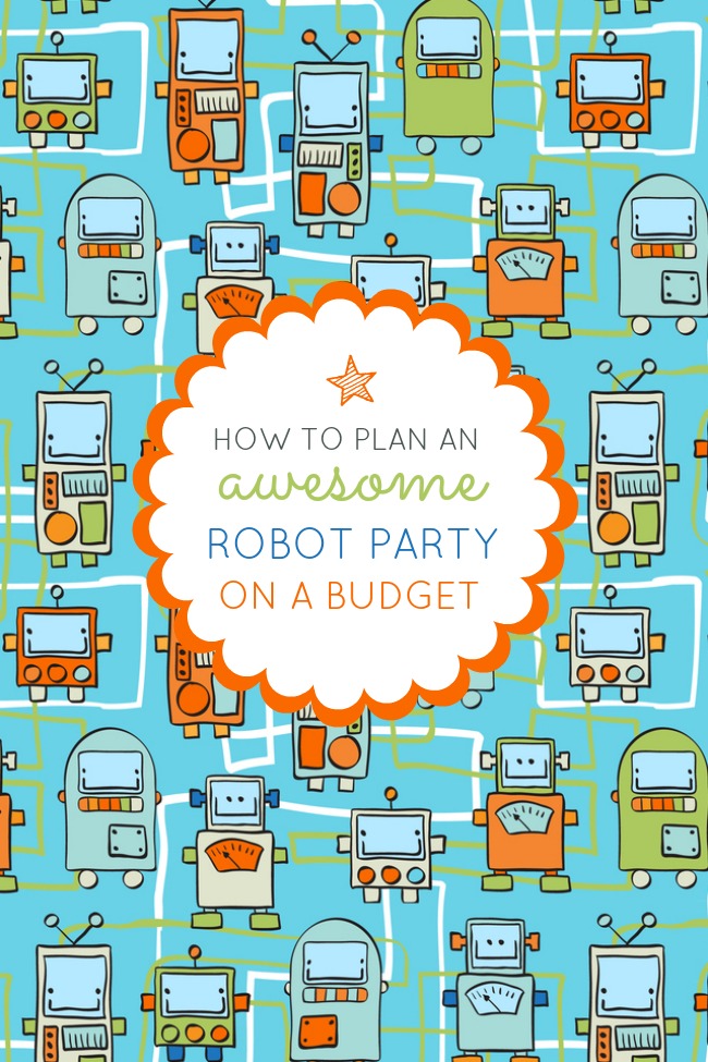 how-to-plan-robot-birthday-party-budget