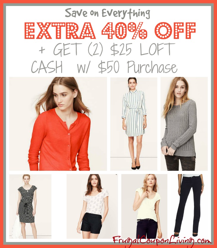 LOFT Fall Event Sale Extra 40 Off Sitewide + 25 LOFT Cash