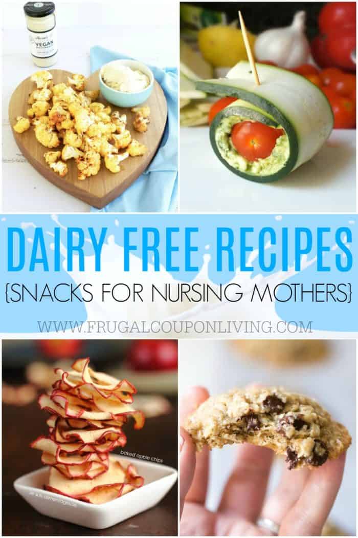 Easy Dairy Free Recipes and Snacks for Nursing Mothers