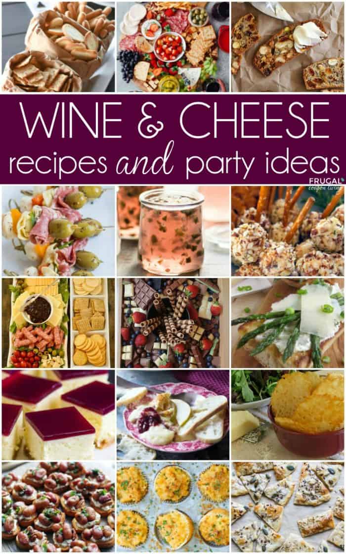 Wine and Cheese Recipes and Party Ideas