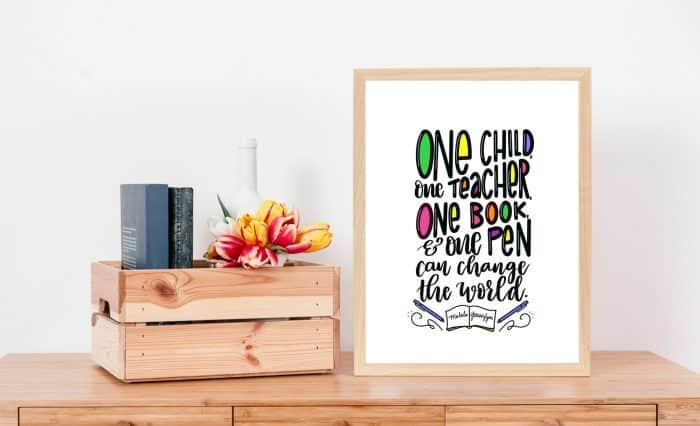 Malala teacher Quote printable and teacher appreciation gift