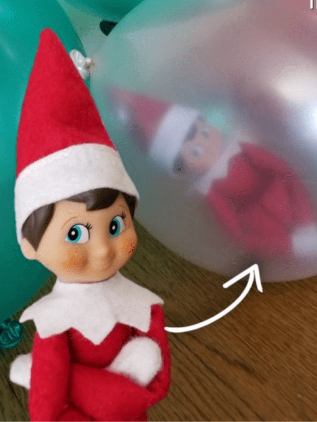 HOW TO STUFF A BALLOON WITH ELF ON THE SHELF STORY