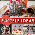 Messy Elf on the Shelf Ideas