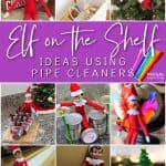 Elf on the Shelf Ideas with Pipe Cleaners
