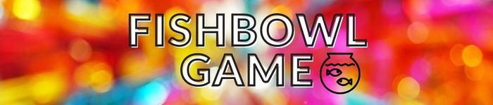 how to play fishbowl game at party for adults