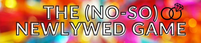 The no-so newlywed party game with adults
