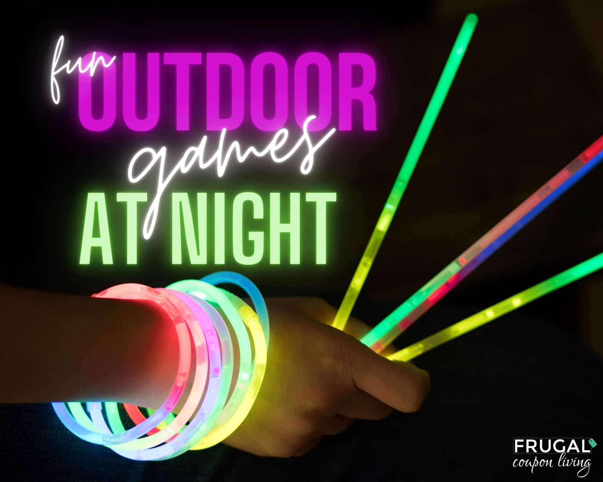 what are good games to play outside with friends at nighttime