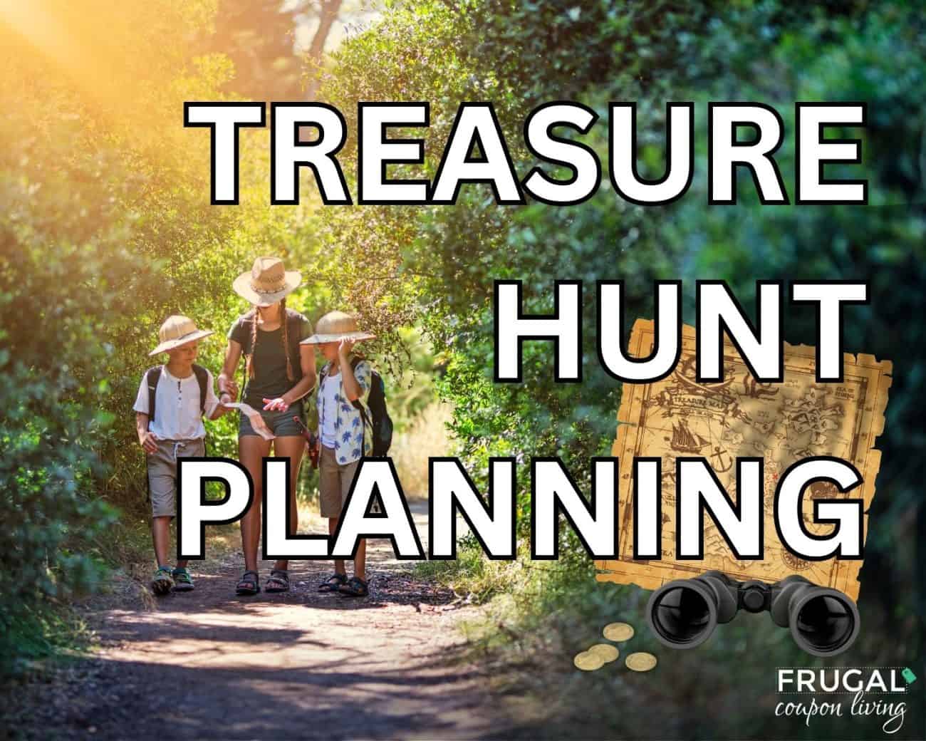 how to plan for treasure hunting