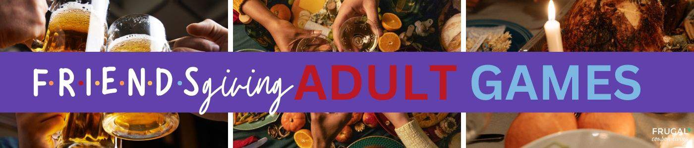 friendsgiving adult party games to play at thanksgiving