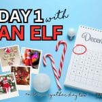 Day 1 of The Elf on the Shelf IDeas
